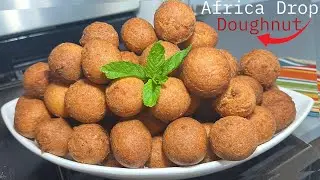 how to make ghana doughnuts/how to prepare authentic African Drop Doughnuts recipe