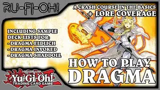 Yu-Gi-Oh! TCG - How to Play: Dogmatika/Dragma - Deck Lists, Lore + More! - 2020