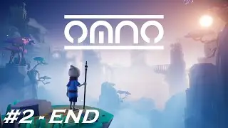 Omno [Walkthrough Part 2/2] [Ending] - Gameplay PC