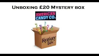 Unboxing &pound;20 American Candy Co Mystery box