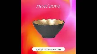 DECORATIVE  FRUIT BOWL