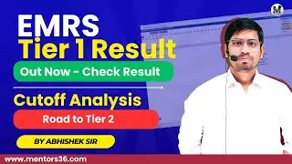 EMRS Tier 1 Result Out - Cutoff Analysis - Road to Tier 2 - With Abhishek Sir on Mentors 36