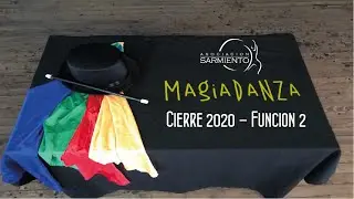 Magia Danza - Función 2 - Cierre 2020 | Asociación Sarmiento