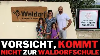Vorsicht vor der Waldorfschule in Alanya?