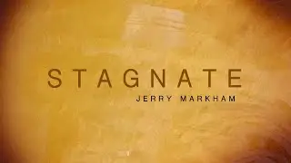 Stagnate - Jerry Markham