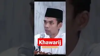 khawarij | penjelasan ustadz abdul somad