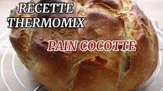 Recette pain cocotte thermomix et tupperware