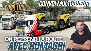 🔴 [LIVE ETS2] CONVOI EXCEPTIONNEL CE SOIR AVEC ROMAGRI !!!