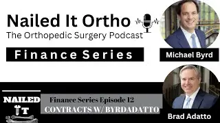 Ortho Finance 12 - Contracts w/ Michael Byrd & Bradford Adatto