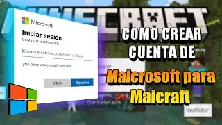 Como Crear Cuenta de Microsoft para Maicraft 2022 para MAICRAFT bedrock , java