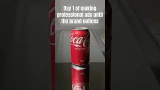 Day 1 of making professional ads until the brand notices #videography #coke #cocacola