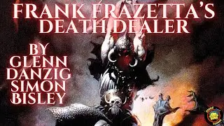 Frank Frazetta's DEATH DEALER by Glenn Danzig & Simon Bisley | A Bloody Masterpiece!