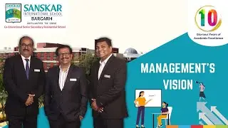 Management's Vision | Sanskar International School