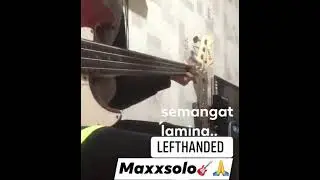 Semangat lamina LEFTHANDED..cover bass Maxx🎸🙏
