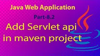 Add Servlet api in maven project  java web application- 8.2
