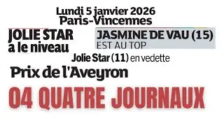 PRIX L'AVEYRON QUINT&Eacute;+ 04 QUATRE JOURNAUX WEEKEND GAZETTE GENY COURSE PARIS TURF LUNDI 05.01.26