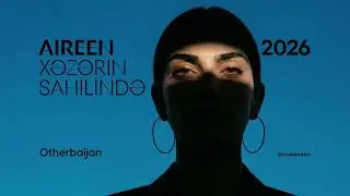 Aireen &ndash; Xəzərin Sahilində (Yuxu)