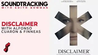 Filmmaker Alfonso Cuar&oacute;n & Music Producer Finneas talk 'Disclaimer' | SOUNDTRACKING