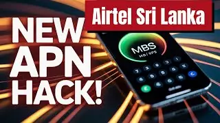 Airtel Sri Lanka APN Settings - 3G 4G 5G Access Point Name