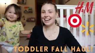 FALL CLOTHING HAUL FOR TODDLERS | the cutest girl clothes from H&M, Target and Walmart!