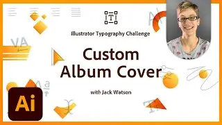 Creating An Album Cover That Rocks | Illustrator Typography Challenge | Adobe Creative Cloud