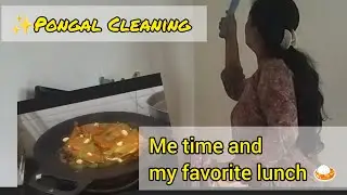 #dailyvlog -16✨ Pongal Cleaning💕 Self-Love Lunch 🍛