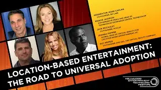 #2018HETFEST: Location-Based Entertainment - The Road to Universal Adoption