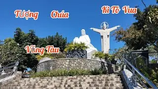 Tập  02 ,  Lên  Tượng  Chúa  ki  Tô  Vua ,  Vũng Tàu ,  Thái Vlog  .