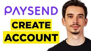 How To Create Paysend Account (2026) - Complete Guide