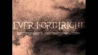 Ever Forthright - Screen Scenarios (DEMO)