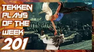 TEKKEN PLAYS OF THE WEEK #201| OchotoTV