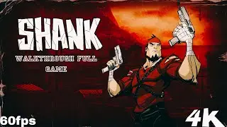 SHANK (WALKTHROUGH FULL GAME)