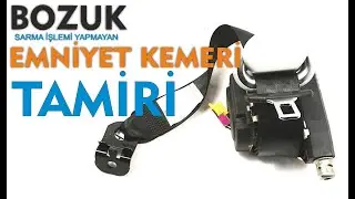 Emniyet Kemeri Tamiri | Sarmayan emniyet Kemeri Onarımı