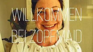 Willkommen bei ZOPFMAID