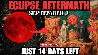 ECLIPSE AFTERMATH &mdash; Sep 8 &mdash; 14 Days That Decide Your Path