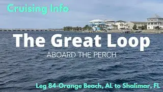 Great Loop Cruising Info: Leg 84-Orange Beach, AL to Shalimar, FL