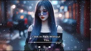 Gril Sad Love Songs 💔 Broken Heart Playlist 2026
