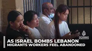 &lsquo;No place to go&rsquo;: As Israel bombs Lebanon, migrant workers feel abandoned