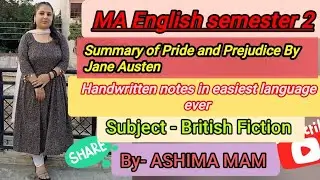 Summary of Pride and Prejudice by Jane Austen ........British Fiction....