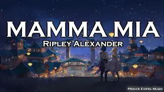 Mamma Mia - Ripley Alexander (Lyric Video) | Australian Idol 2024 Auditions