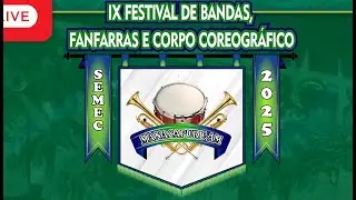IX Festival de Bandas e Fanfarras 2025 - SÁBADO