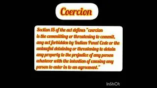 Free Consent: Coercion
