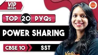 Top 20 Class 10 Power Sharing PYQ | class 10 civics chapter 1 | CBSE 2025 | VIP Series