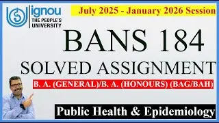 BANS 184 Solved Assignment 2025-26 | Public Health and Epidemiology | IGNOU