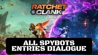 Ratchet & Clank: Rift Apart All Spybots Entries Dialogue (All Spybots 1-10 From Each Planet)