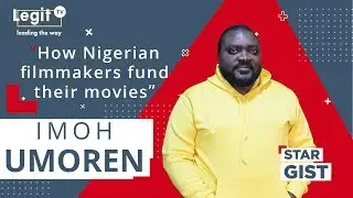 How Nigerian filmmakers fund their movies &ndash; Nollywood director Imoh Umoren  | Legit TV