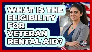 What Is The Eligibility For Veteran Rental Aid?