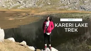 Kareri Lake Trek| PART-1 | Kareri village | Dharamshala | Himachal Pradesh| hidden gems