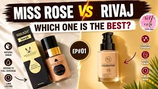 The Best Budget Foundation: Miss Rose Or Rivaj(Honest Review)?