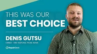 Denis from First Response Phone Repair &ndash; RepairDesk Customer Testimonial